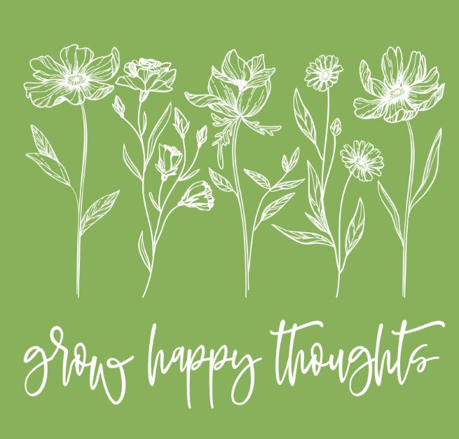 Grow Happy Thoughts